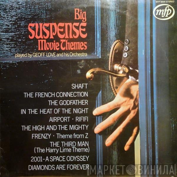 Geoff Love &amp; His Orchestra - Big Suspense Movie Themes