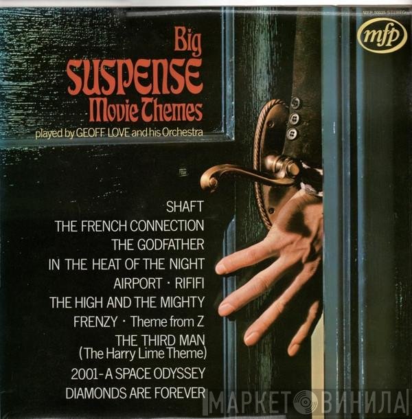 Geoff Love & His Orchestra - Big Suspense Movie Themes
