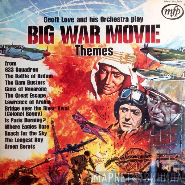 Geoff Love &amp; His Orchestra - Big War Movie Themes