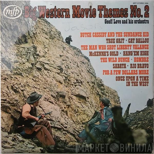 Geoff Love & His Orchestra - Big Western Movie Themes No 2