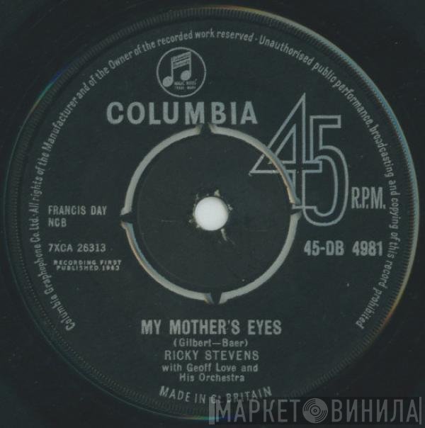Geoff Love &amp; His Orchestra, Ricky Stevens - My Mother's Eyes