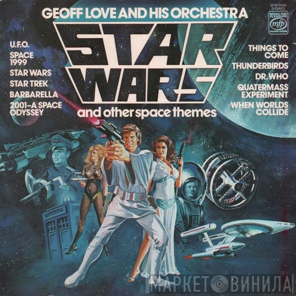 Geoff Love &amp; His Orchestra - Star Wars And Other Space Themes