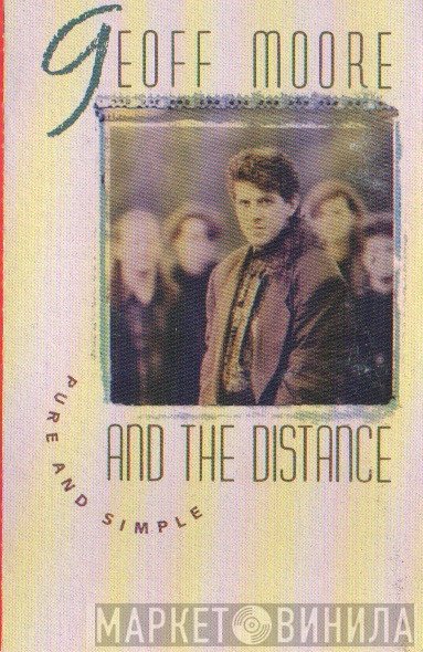 Geoff Moore and The Distance  - Pure & Simple