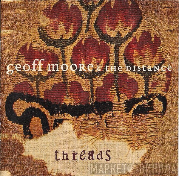 Geoff Moore and The Distance  - Threads