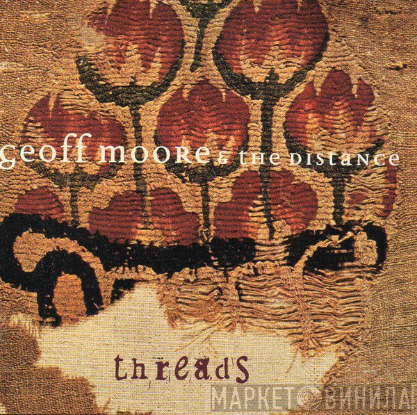 Geoff Moore and The Distance  - Threads