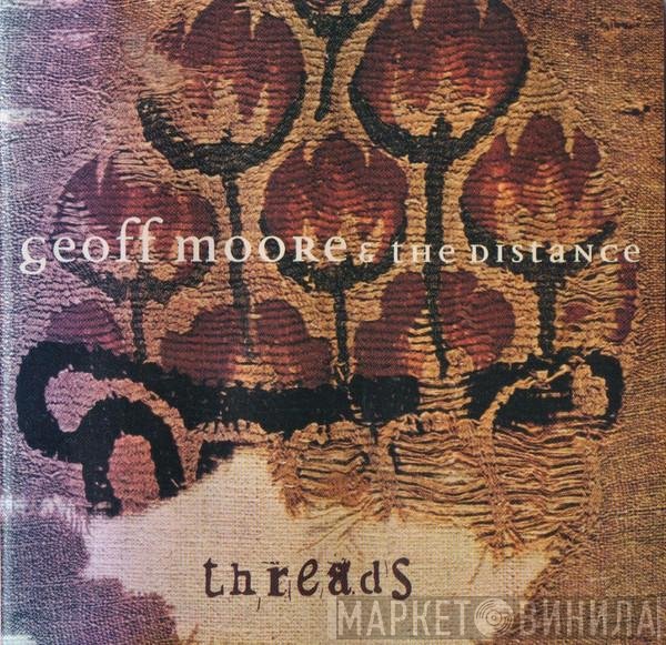 Geoff Moore and The Distance  - Threads