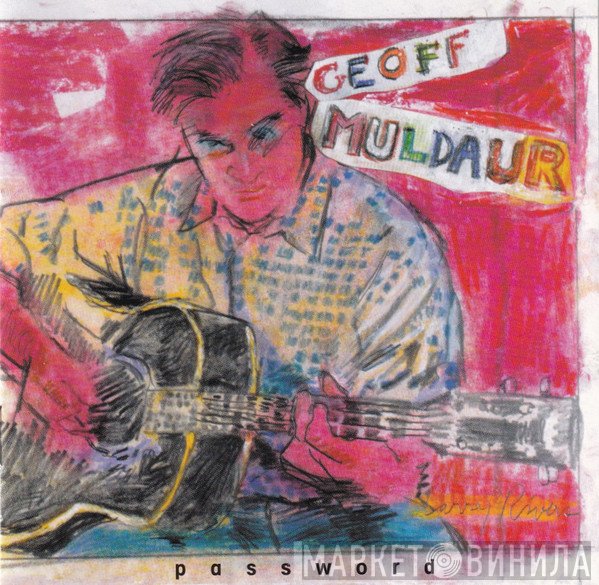 Geoff Muldaur  - Password