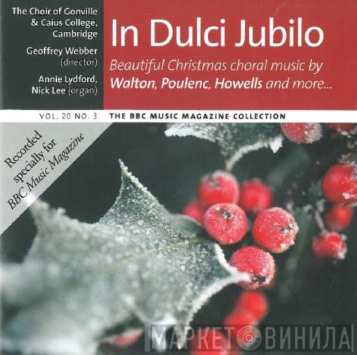 Geoffrey Webber, The Choir Of Gonville & Caius College, Nick Lee , Annie Lydford - In Dulci Jubilo