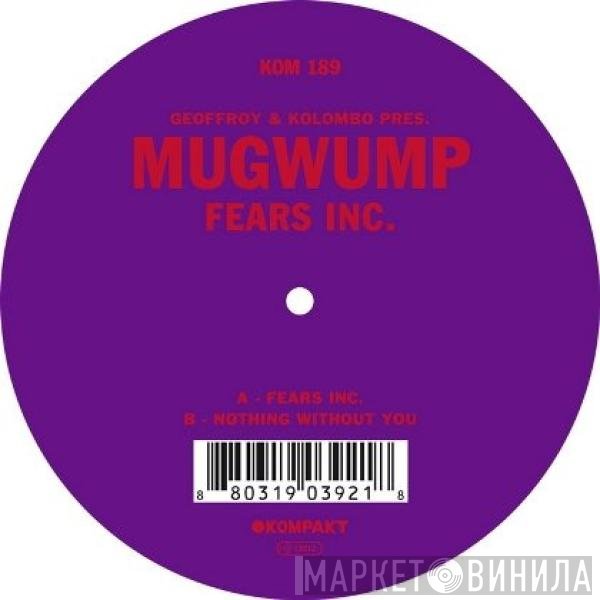 Geoffroy, Mugwump, Kolombo - Fears Inc.