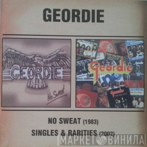 Geordie  - No Sweat / Singles & Rarities