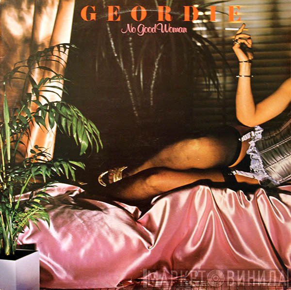 Geordie  - No Good Woman