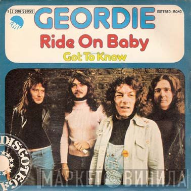 Geordie  - Ride On Baby