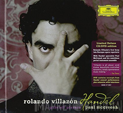 Georg Friedrich Händel – Rolando Villazón, Gabrieli Players, Paul McCreesh  - Handel