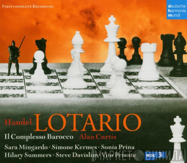 Georg Friedrich Händel – Sara Mingardo, Simone Kermes, Sonia Prina, Hilary Summers, Steve Davislim, Vito Priante, Il Complesso Barocco, Alan Curtis   - Lotario