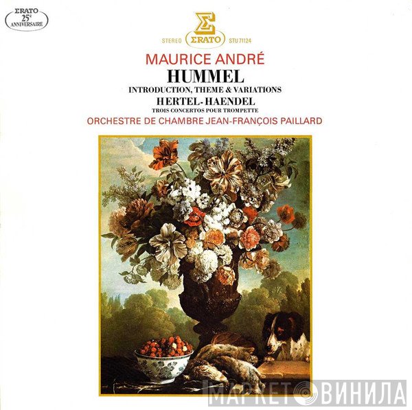 Georg Friedrich Händel, Maurice André, Johann Wilhelm Hertel, Johann Nepomuk Hummel, Jean-François Paillard, Orchestre De Chambre Jean-François Paillard - Introduction, Theme & Variations / Trois Concertos Pour Trompette