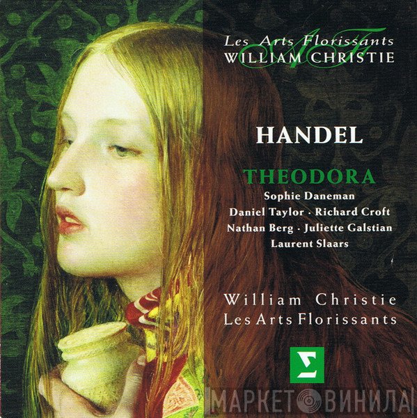 Georg Friedrich Händel / Sophie Daneman, Daniel Taylor , Richard Croft, Nathan Berg, Juliette Galstain, Laurent Slaars, William Christie, Les Arts Florissants  - Theodora