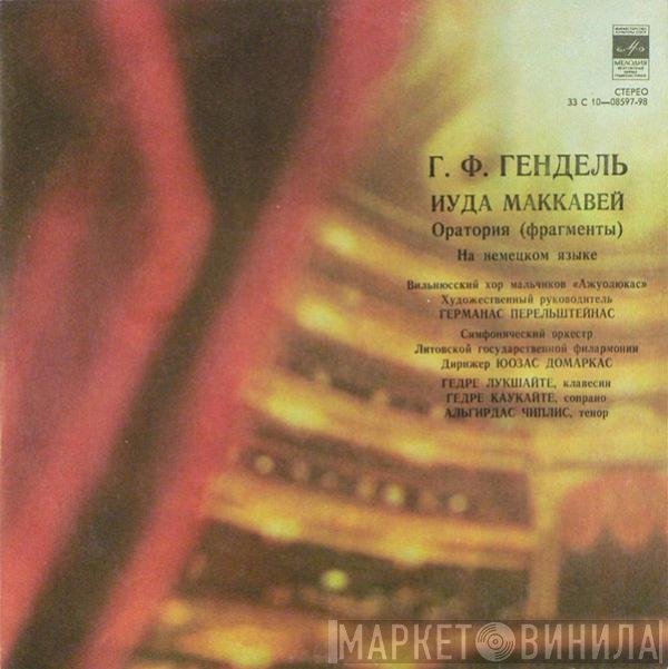 Georg Friedrich Händel, Berniukų Ir Jaunuolių Choras "Ąžuoliukas", Lithuanian National Symphony Orchestra, Juozas Domarkas - Иуда Маккавей (Фрагменты)