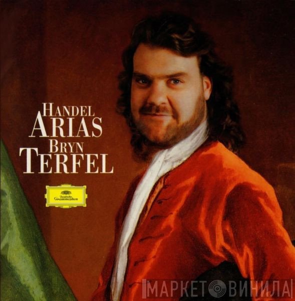 Georg Friedrich Händel, Bryn Terfel - Bryn Terfel Sings Handel Arias