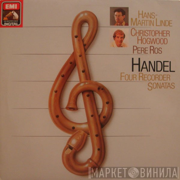 Georg Friedrich Händel, Christopher Hogwood, Hans-Martin Linde, Pere Ros - Four Recorder Sonatas