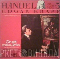 Georg Friedrich Händel, Edgar Krapp - Das Clavierwerk 3 (Die Acht Großen Suiten)
