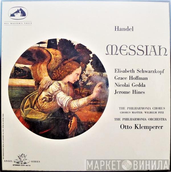 Georg Friedrich Händel - Elisabeth Schwarzkopf, Grace Hoffman, Nicolai Gedda, Jerome Hines - Philharmonia Chorus, Wilhelm Pitz - Philharmonia Orchestra, Otto Klemperer  - Messiah