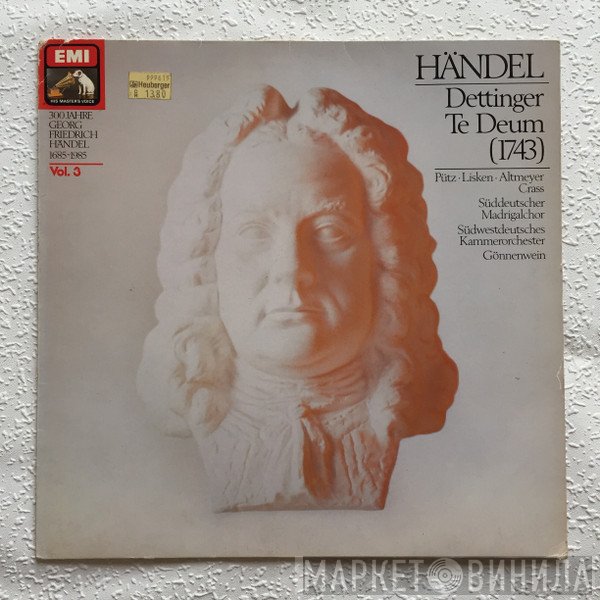 Georg Friedrich Händel, Franz Crass, Wolfgang Gönnenwein, Ruth-Margret Pütz, Südwestdeutsches Kammerorchester, Theo Altmeyer, Der Süddeutsche Madrigalchor, Emmy Lisken - Dettinger Te Deum