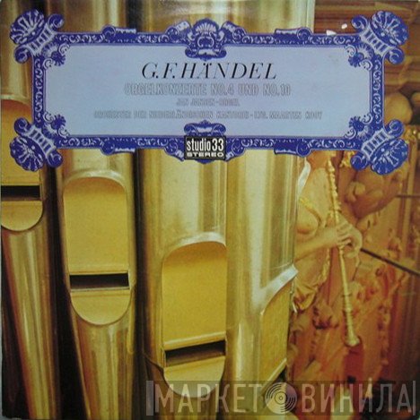 Georg Friedrich Händel, Jan Jansen, Orkest Van De Nederlandse Cantorij, Maarten Kooy - Orgelkonzerte No. 4 Und No. 10
