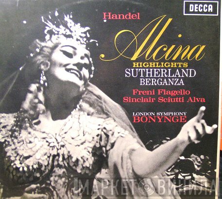 Georg Friedrich Händel, Joan Sutherland, Teresa Berganza, Richard Bonynge  - Alcina Highlights