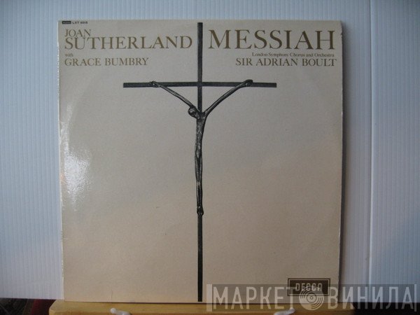 Georg Friedrich Händel, Joan Sutherland With Grace Bumbry, London Symphony Chorus And The London Symphony Orchestra, Sir Adrian Boult  - Messiah