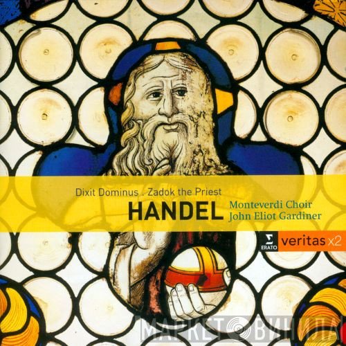 Georg Friedrich Händel, John Eliot Gardiner, The Monteverdi Choir - Dixit Dominus - Zadok the Priest