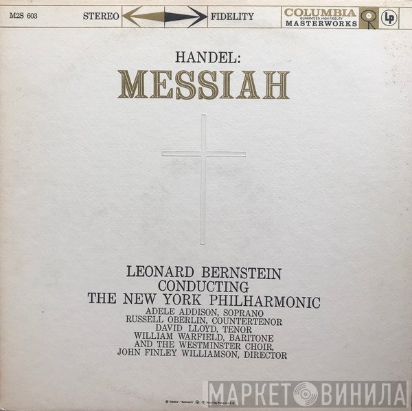 Georg Friedrich Händel, Leonard Bernstein, The New York Philharmonic Orchestra, Westminster Symphonic Choir  - Messiah