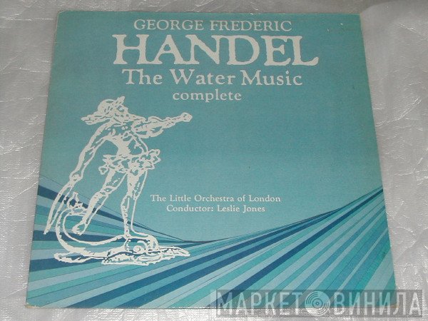 Georg Friedrich Händel, Leslie Jones, The Little Orchestra Of London - The Water Music Complete