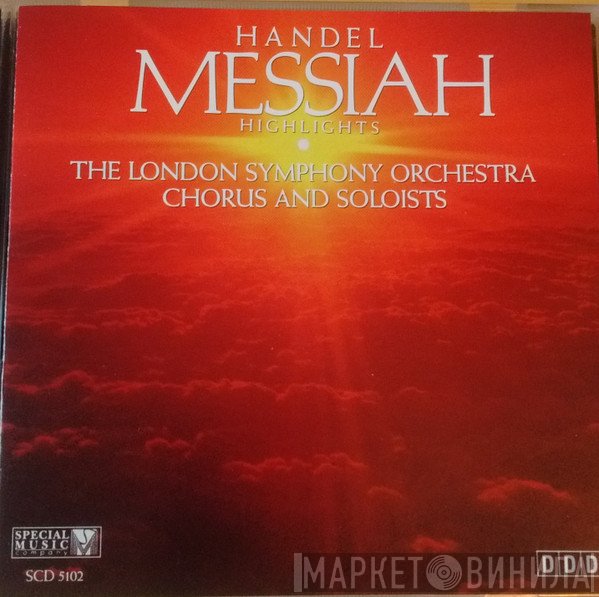 Georg Friedrich Händel, London Symphony Chorus  - Messiah Highlights