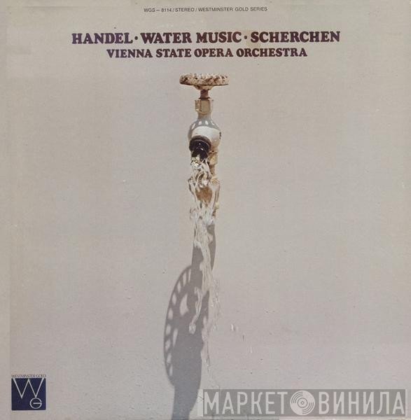 Georg Friedrich Händel - Orchester Der Wiener Staatsoper, Hermann Scherchen  - Water Music (Complete)