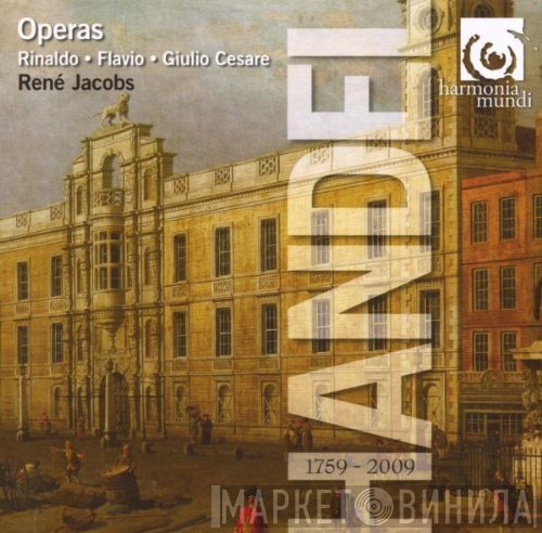 Georg Friedrich Händel, René Jacobs - Operas: Rinaldo • Flavio • Giulio Cesare