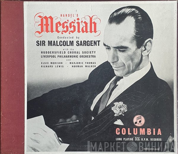 Georg Friedrich Händel, Richard Lewis , Marjorie Thomas, Royal Liverpool Philharmonic Orchestra, Sir Malcolm Sargent, Huddersfield Choral Society, Elsie Morison, Norman Walker  - Messiah