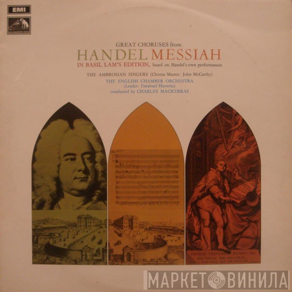 Georg Friedrich Händel, The Ambrosian Singers, English Chamber Orchestra, Sir Charles Mackerras - Great Choruses From Handel's Messiah