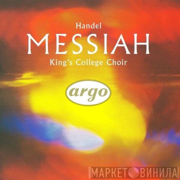 Georg Friedrich Händel - The King's College Choir Of Cambridge  - Messiah