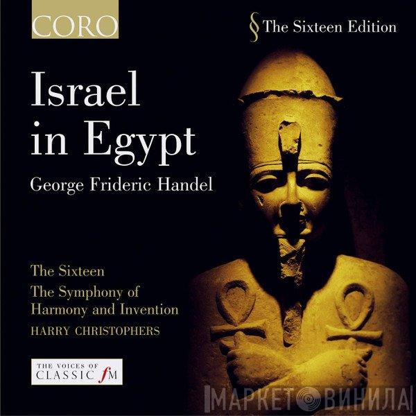 Georg Friedrich Händel, The Sixteen, Harry Christophers, The Symphony Of Harmony And Invention - Israel In Egypt