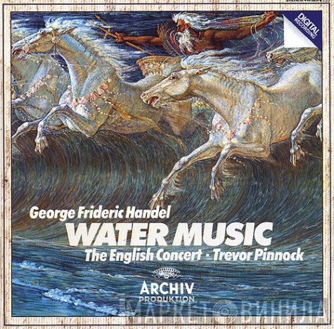 Georg Friedrich Händel, Trevor Pinnock, The English Concert - Water Music