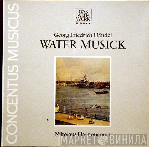 Georg Friedrich Händel  - Water Musick