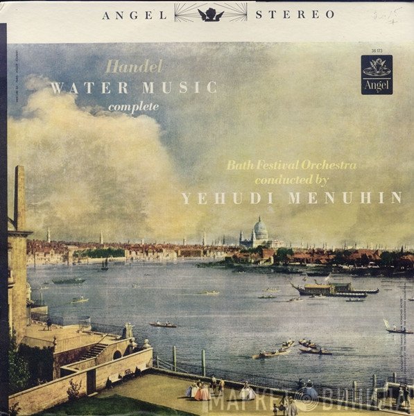 Georg Friedrich Händel, Yehudi Menuhin, Bath Festival Orchestra - Water Music (Complete)