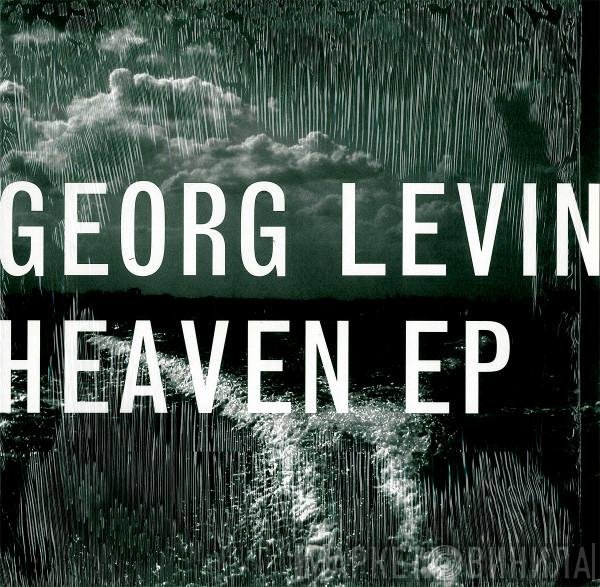 Georg Levin - Heaven EP