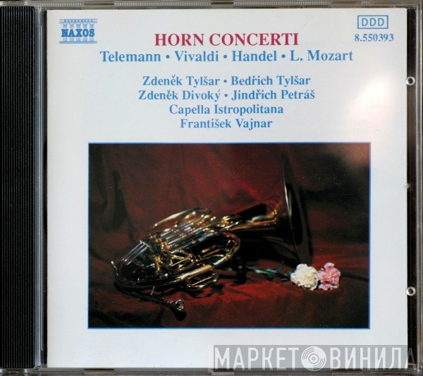 Georg Philipp Telemann • Antonio Vivaldi • Georg Friedrich Händel • Leopold Mozart, Zdeněk Tylšar • Bedřich Tylšar, Zdeněk Divoký • Jindřich Petráš, Capella Istropolitana, František Vajnar  - Horn Concerti