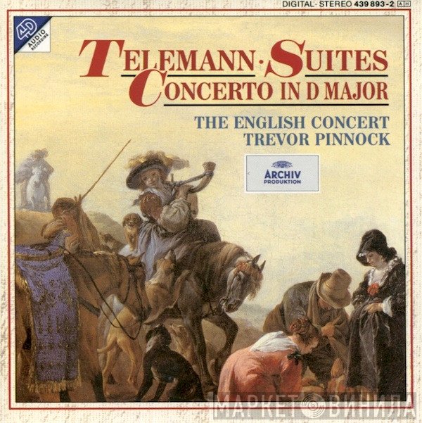 Georg Philipp Telemann, The English Concert, Trevor Pinnock  - Suites / Concerto In D Major