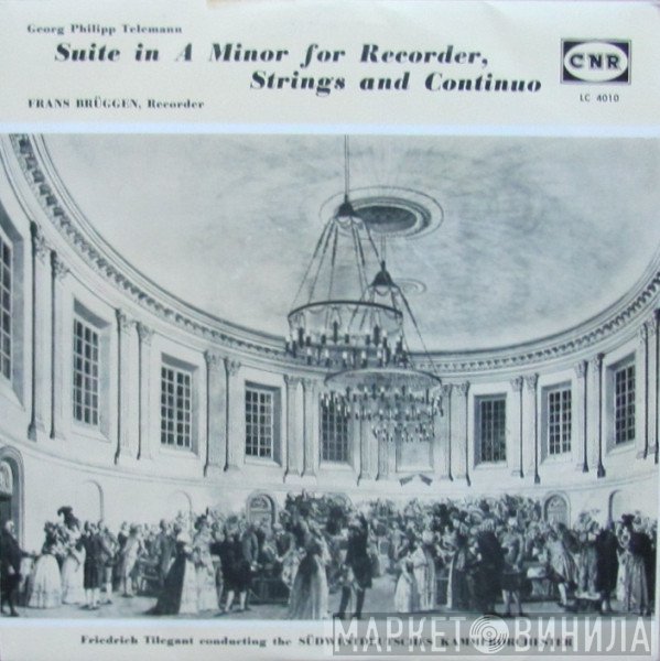 Georg Philipp Telemann, Frans Brüggen, Südwestdeutsches Kammerorchester · Friedrich Tilegant  - Suite In A Minor For Recorder, Strings And Continuo