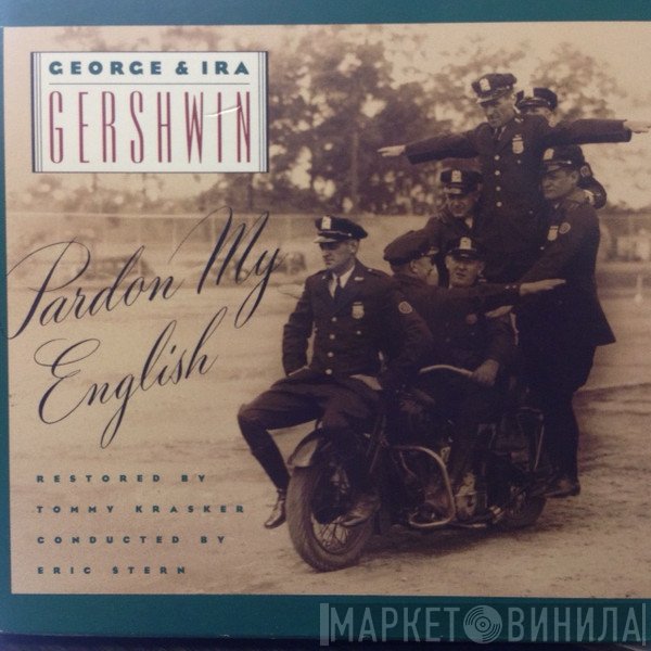 George & Ira Gershwin - Pardon My English