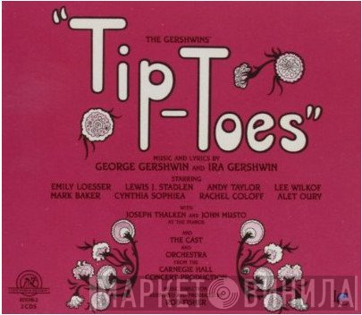George & Ira Gershwin - Tip-Toes / Tell Me More