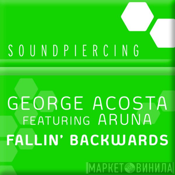 George Acosta Feat. Aruna  - Fallin' Backwards