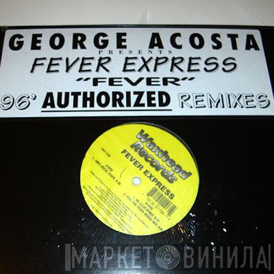 George Acosta  - Fever Express